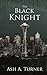 The Black Knight (The Knight Trilogy Book 1)