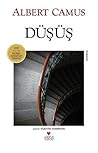 Düşüş by Albert Camus Düşüş by Albert Camus