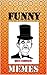 Funny Memes