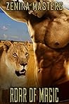 Roar of Magic by Zenina Masters