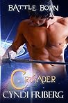 Crusader (Battle Born, #1)