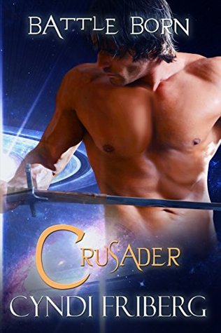 Crusader (Battle Born, #1)