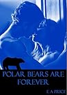 Polar Bears are Forever (Supernatural Enforcers Agency, #1)