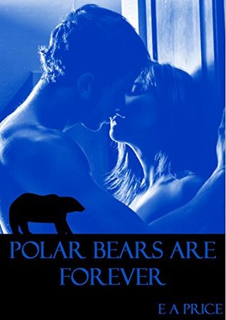 Polar Bears are Forever (Supernatural Enforcers Agency, #1)