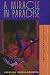 A Miracle in Paradise by Carolina Garcia-Aguilera A Miracle in Paradise by Carolina Garcia-Aguilera