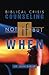 Biblical Crisis Counseling: Not If, But When