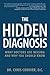 The Hidden Diagnosis