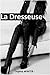 La Dresseuse (French Edition)