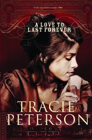 A Love to Last Forever (The Brides of Gallatin County, #2)