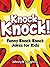 Knock Knock Jokes! by Johnny B. Laughing