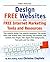 FREE Websites. Free website design, free website templates, free writing tools, free content, free images, free backgrounds, free video and free audio.: FREE Internet Marketing Tools and Resources.