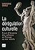 La dérégulation culturelle by Christophe Charle