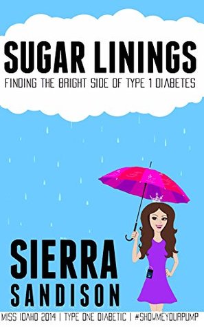Sugar Linings: Finding the Bright Side of Type 1 Diabetes