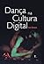 Dança na cultura digital (Portuguese Edition)