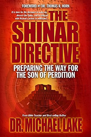 The Shinar Directive: Preparing the Way for the Son of Perdition's Return (Kindle Edition)