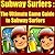 Subway Surfers : The Ultimate Game Guide to Subway Surfers
