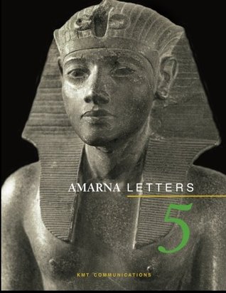 Amarna Letters 5: Essays on Ancient Egypt ca. 1390-1310 BC (Paperback)