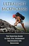 Ultralight Backpacking by Benjamin Tideas Ultralight Backpacking by Benjamin Tideas