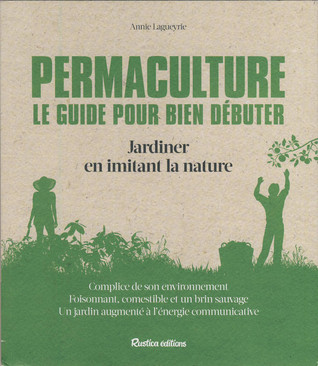 Permaculture: Le guide pour bien débuter (Paperback)