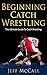 Catch Wrestling: The Ultima...