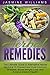 Herbal Remedies: The Ultimate Guide to Alternative Herbal Medicine To Prevent And Cure Common Illnesses, Boost Weight Loss, And Achieve Vibrant Health! (Stress Relief, Pain Relief, Herbal Recipes)