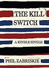 The Kill Switch