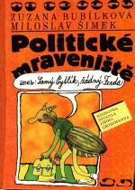 Politické mraveniště aneb: Samý pytlík, žádný Ferda