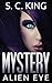 Mystery: Alien Eye Mystery