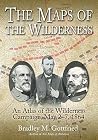 The Maps of the Wilderness by Bradley M. Gottfried