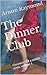 The Dinner Club: Chronicles of a midlife crisis, volume 1
