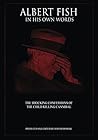 Albert Fish In His Own Words
