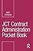 JCT Contract Administration Pocket Book by Andrew Atkinson