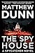 The Spy House (Spycatcher #5)