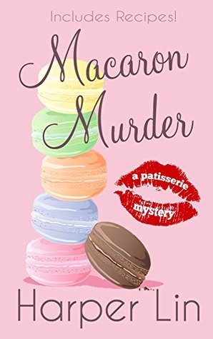 Macaron Murder (Patisserie Mystery #1)