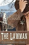 The Lawman by Vanessa Vale