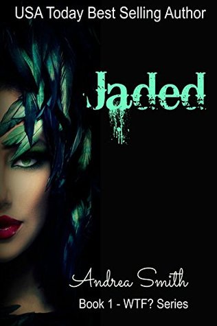 Jaded (WTF? #1)
