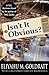 Isn’t It Obvious? by Eliyahu M. Goldratt