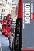 Fettnäpfchenführer London: Ein Reiseknigge für das größte Dorf Englands - Stadt-Edition (German Edition)