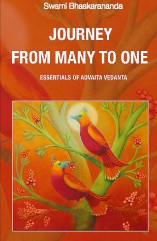 Journey from Many to One: Essentials of Advaita Vedanta (Kindle Edition)