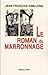 Le roman du marronnage by Jean-François Samlong