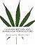 Cannabis Botany and Marijuana Horticulture: Naturally Medicinal
