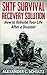 SHTF Survival Recovery Solution: How to Rebuild Your Life After a Disaster (Survival, Survival Guide, Prepping, SHTF Book 1, DIY Survival, Bug Out)