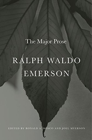 Ralph Waldo Emerson: The Major Prose (Kindle Edition)