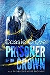 Prisoner of the Crown by Cassie Clover