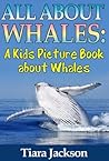 Children's Book About Whales: A Kids Picture Book About Whales with Photos and Fun Facts