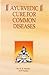 Ayurvedic Cure for Common Diseases by N. Murthy