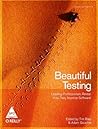 Beautiful Testing by Tim  Riley
