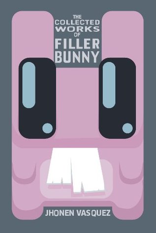 The Collected Works of Filler Bunny (Paperback)