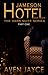 Jameson Hotel Novella (Part One)