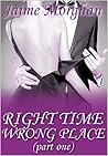 Right Time, Wrong Place